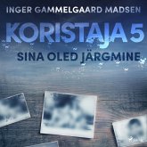 Koristaja 5: Sina oled järgmine (MP3-Download)