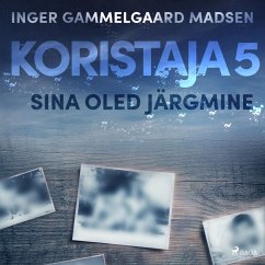 Koristaja 5: Sina oled järgmine (MP3-Download) - Madsen, Inger Gammelgaard