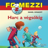 FC Mezzi 2: Harc a végsőkig (MP3-Download)