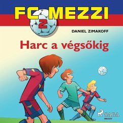 FC Mezzi 2: Harc a végsőkig (MP3-Download) - Zimakoff, Daniel