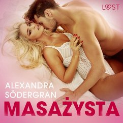 Masażysta - opowiadanie erotyczne (MP3-Download) - Södergran, Alexandra