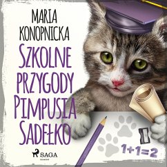 Szkolne przygody Pimpusia Sadełko (MP3-Download) - Konopnicka, Maria