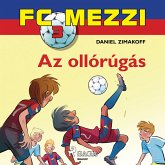 FC Mezzi 3: Az ollórúgás (MP3-Download)