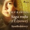 Saga rodu z Lipowej 3: Spadkobiercy... - Bild 1