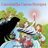 Opowieść z Krainy Elfów 2 - Czarodziejka Czarna Kruczyca (MP3-Download)