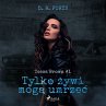 Tylko żywi mogą umrzeć (MP3-Download) - Bild 1