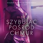 Szybując pośród chmur - opowiadanie erotyczne (MP3-Download)