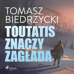 Toutatis znaczy zagłada (MP3-Download) - Biedrzycki, Tomasz