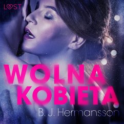 Wolna kobieta - opowiadanie erotyczne (MP3-Download) - Hermansson, B. J.