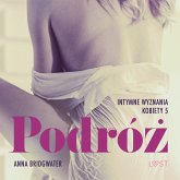 Podróż - Intymne wyznania kobiety 5 - opowiadanie erotyczne (MP3-Download)