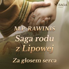 Cover Saga rodu z Lipowej 7: Za głosem serca (MP3-Download)