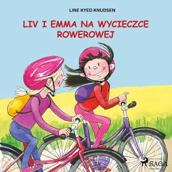 Liv i Emma: Liv i Emma na wycieczce rowerowej (MP3-Download) - Knudsen, Line Kyed
