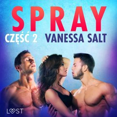 Spray: część 2 - opowiadanie erotyczne (MP3-Download) - Salt, Vanessa