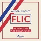 Flic: un journaliste a infiltré la police (MP3-Download)
