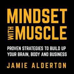 Mindset With Muscle (MP3-Download) - Alderton, Jamie