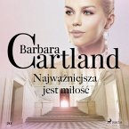 Najważniejsza jest miłość - Ponadczasowe historie miłosne Barbary Cartland (MP3-Download)