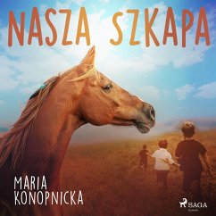 Nasza szkapa (MP3-Download) - Konopnicka, Maria