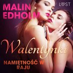 Walentynki: Namiętność w raju - opowiadanie erotyczne (MP3-Download)