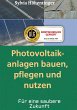 Photovoltaikanlagen bauen, pflegen und... - Bild 1