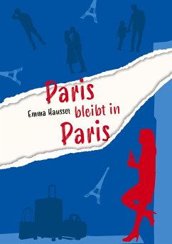Paris bleibt in Paris - Hausser, Emma
