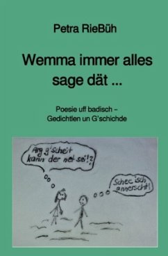 Wemma immer alles sage dät ... - Rieger-Bühler, Petra