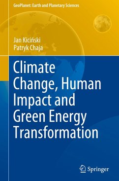 Climate Change, Human Impact and Green Energy Transformation - Kicinski, Jan;Chaja, Patryk