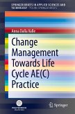 Change Management Towards Life Cycle AE(C) Practice