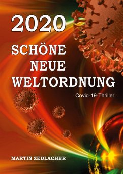 2020 Schöne Neue Weltordnung - Zedlacher, Martin