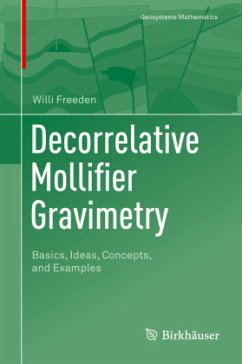 Decorrelative Mollifier Gravimetry - Freeden, Willi