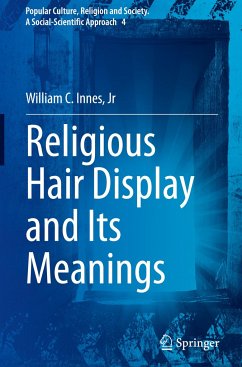 Religious Hair Display and Its Meanings - Innes, Jr, William C.