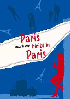 Paris bleibt in Paris - Hausser, Emma