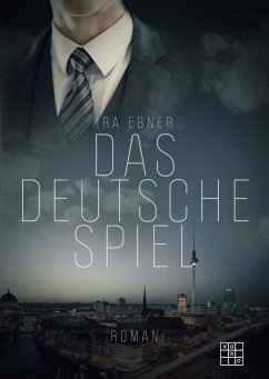 Das deutsche Spiel - Ebner, Ira