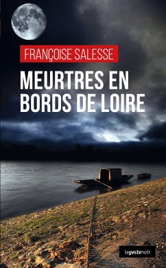 Meurtres en bords de Loire (eBook, ePUB) - Salesse, Françoise