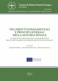 Tra diritti fondamentali e principi generali della materia penale (eBook, PDF) - AA.VV.