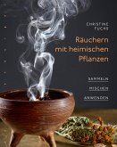 Räuchern mit heimischen Pflanzen (eBook, PDF)