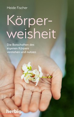 Körperweisheit (eBook, ePUB) - Fischer, Heide