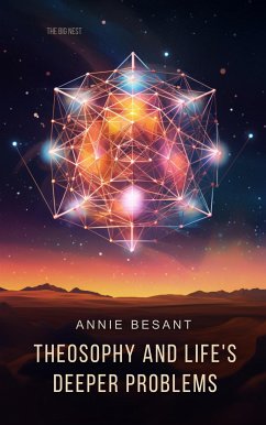 Theosophy and Life's Deeper Problems (eBook, ePUB) - Annie Besant