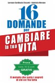 16 Domande per cambiare la tua Vita (eBook, ePUB)