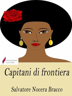 Capitani di frontiera (eBook, ePUB) - Nocera Bracco, Salvatore