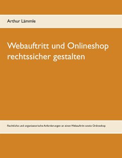 Webauftritt und Onlineshop rechtssicher gestalten (eBook, ePUB) - Lämmle, Arthur