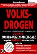 VOLKSDROGEN - durch Irrlehre,... - Bild 1