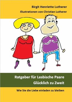 Ratgeber für Lesbische Paare (eBook, ePUB) - Lutherer, Birgit Henriette