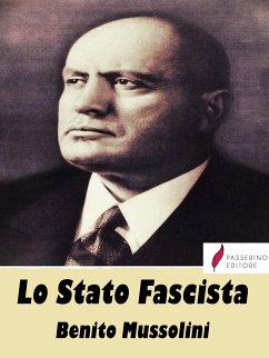 Lo Stato Fascista (eBook, ePUB) - Mussolini, Benito