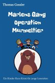 Marlens Gang Operation Murmeltier (eBook, ePUB)