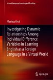 Investigating Dynamic Relationships Among Individual Difference Variables in Learning English as a Foreign Language in a Virtual World (eBook, PDF)