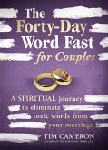 Forty-Day Word Fast for Couples (eBook, ePUB) Forty-Day Word Fast for Couples (eBook, ePUB)
