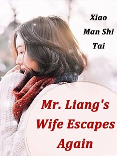 Cover Mr. Liang's Wife Escapes Again (eBook, ePUB)