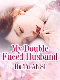 My Double Faced Husband (eBook, ePUB)