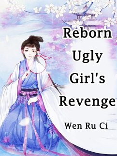 Cover Reborn Ugly Girl's Revenge (eBook, ePUB)