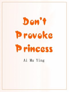 Cover Don't Provoke Princess (eBook, ePUB)